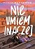 Nie umiem inaczej