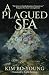 A Plagued Sea