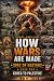 How Wars Are Made: Book Two...