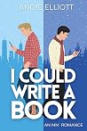 I Could Write a Book