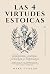 Las 4 Virtudes Estoicas: Sa...
