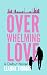 Overwhelming Love by Leanne   Thomas