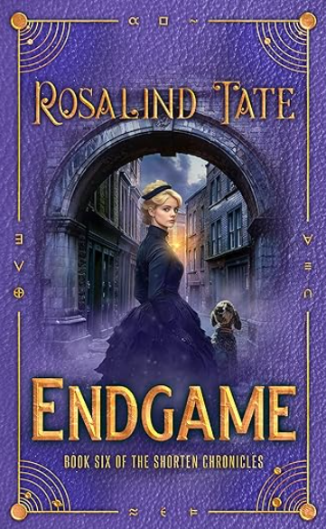 Endgame: A Romantic Time Travel Mystery (The Shorten Chronicles Book 6)