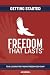 Freedom That Lasts - Gettin...