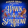Hawk & Sparrow