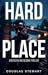 Hard Place (Det.Insp. Todd "Ratso" Holtom #1)