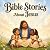 Bible Stories About Jesus f...