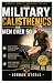 Military calisthenics for m...