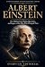 Albert Einstein: SUBTITLE: ...