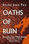 Oaths of Ruin: Vo...