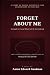 Forget about me