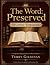 The Word: Preserved - Students Workbook: A Handbook for the Authority of the King James Bible (The Bible: Rightly Divided)
