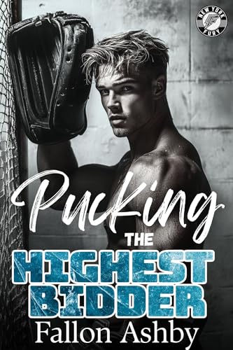 Pucking the Highest Bidder: A Grumpy-Sunshine Hockey Romance (New York Fury Hockey - Book 2) (New York Fury Hockey Series)