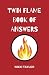 Twin Flame Book of Answers:...