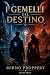 I GEMELLI DEL DESTINO by Mirno Proppert