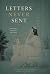 Letters Never Sent by M. Dangi