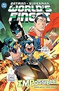 Batman/Superman: World's Finest, Vol. 6: IMPossible