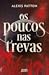 Os Poucos nas Trevas (Us Dark Few, #1)
