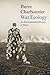 War Ecology: An Environment...