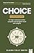 CHOICE: A Strategic Guide f...
