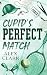 Cupid's perfect match : rom...