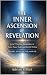 The Inner Ascension of Reve...