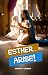 ESTHER ... ARISE!