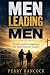 Men Leading Men: Wisdom and...