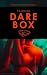 The Dare Box: A Friends-to-...
