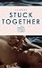 Stuck Together: A Friends-t...