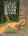Het laatste huis ...
