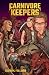 Carnivore Keepers (New Pangea Series)