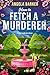 How to Fetch a Murderer: A ...