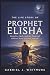 THE LIFE STORY OF PROPHET E...