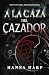 A la caza del cazador