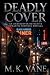Deadly Cover: An Undercover...