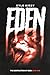 EDEN (Destruction of Eden Book 1)