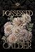 Possessed