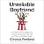 Unreliable Boyfriend: An In...