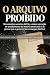 BONECO: O ARQUIVO PROIBIDO:...