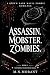 ASSASSIN. MOBSTER. ZOMBIES ...