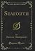 Seaforth (Classic Reprint)