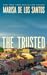 The Trusted by Marisa de los Santos The Trusted by Marisa de los Santos