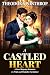 A Castled Heart: A Sweet Re...