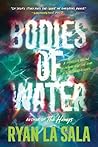 Bodies of Water by Ryan La Sala