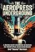 The Aeropress Underground: A Barista Nerd's Handbook to Hacking the World's Most Underrated Brewer