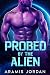 Probed by the Alien (Alien ...