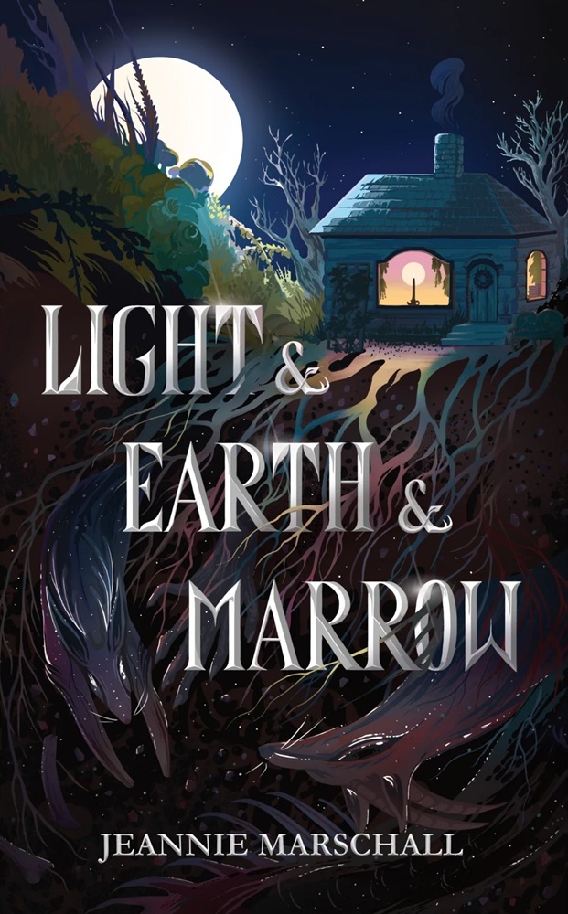 Light & Earth & Marrow (ebook)