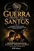 Guerra contra los santos — ...