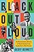 Black Out Loud: The Revolut...